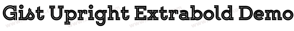 Gist Upright Extrabold Demo字体转换